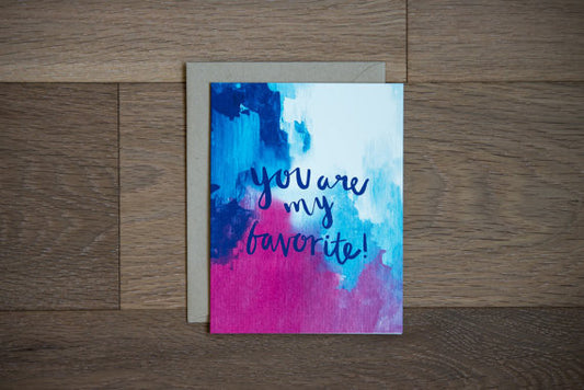 You Are My Favorite Greeting Card