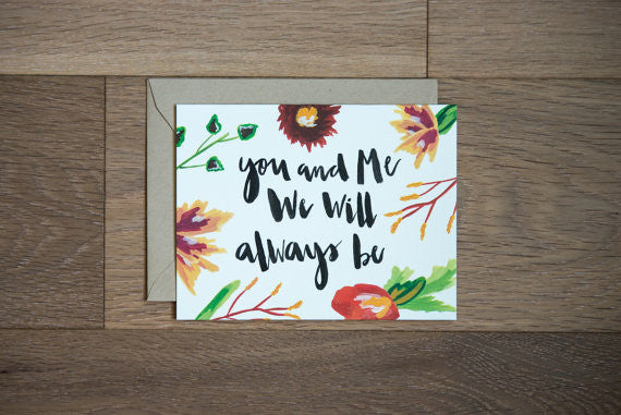 You and Me will Always Be Greeting Card