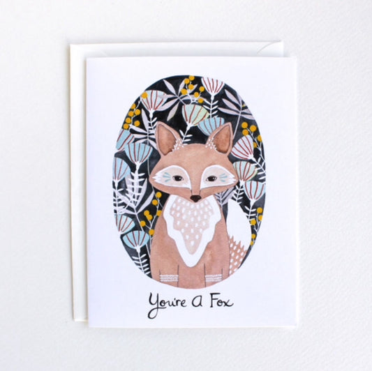 You're A Fox Card