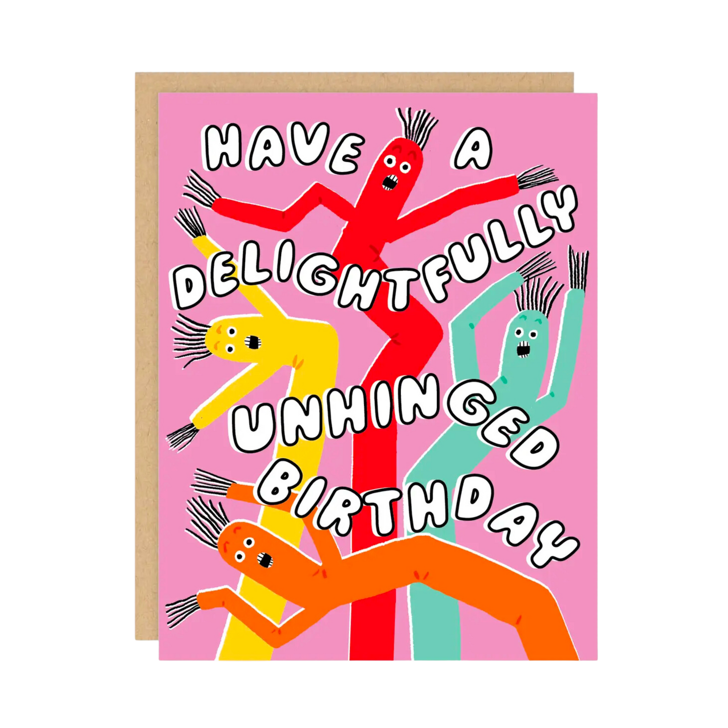 Unhinged Birthday Card