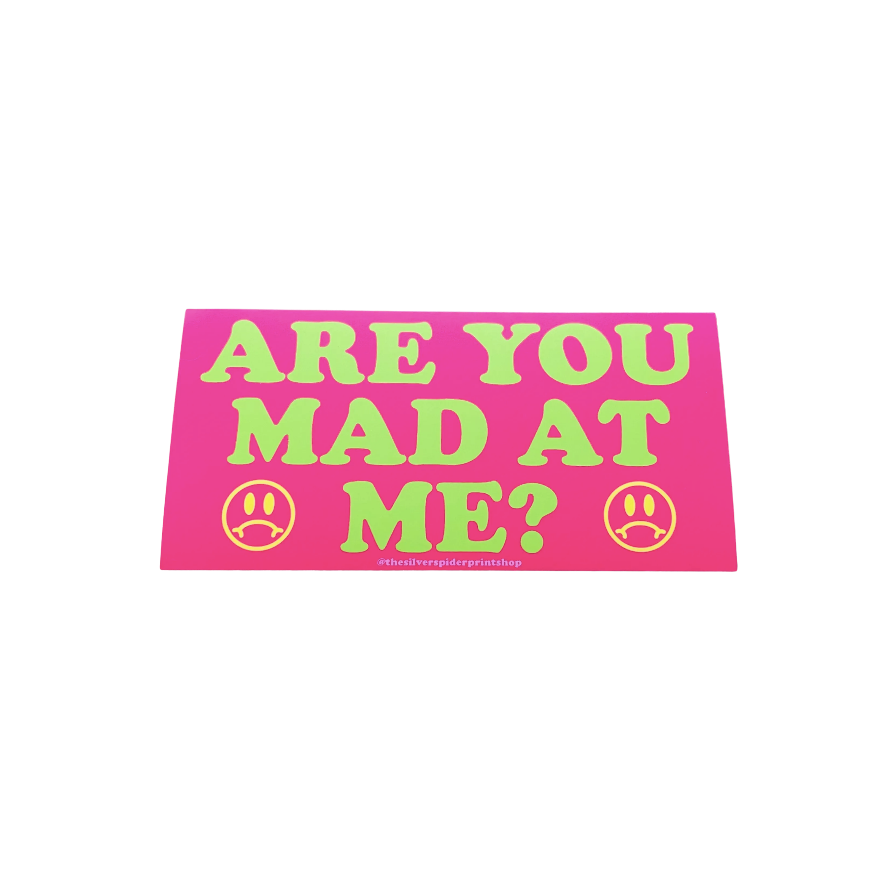 Are You Mad At Me Funny Bumper Sticker Hot Pink Sad Face – Daydream Art ...
