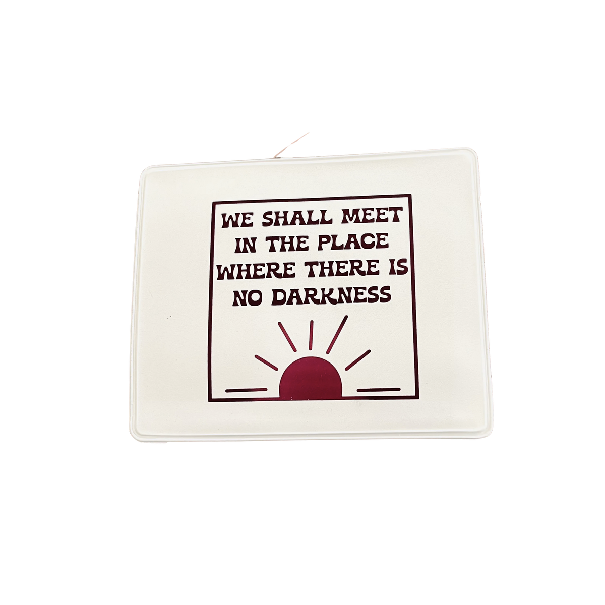 We Shall Meet In The Place Where There Is No Darkness Vaccine Card Holder