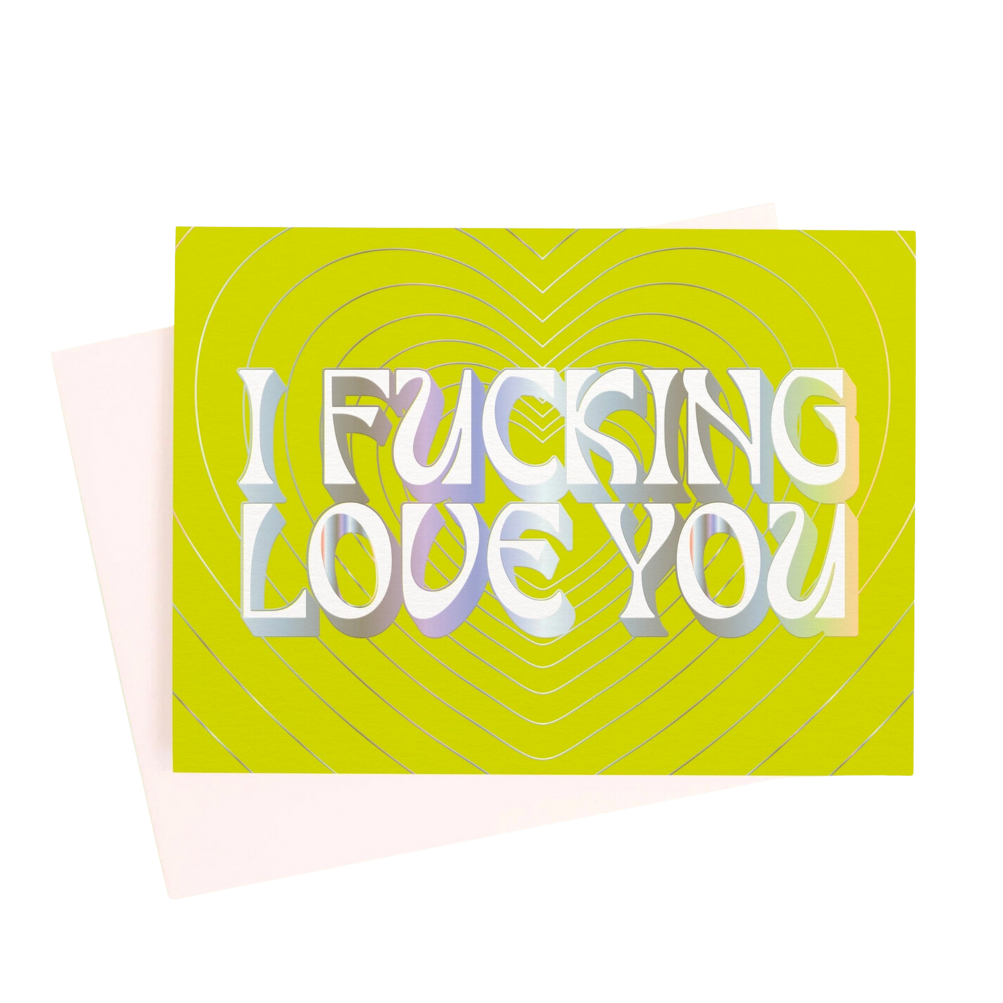 I Fucking Love You Card | Radiating Hearts