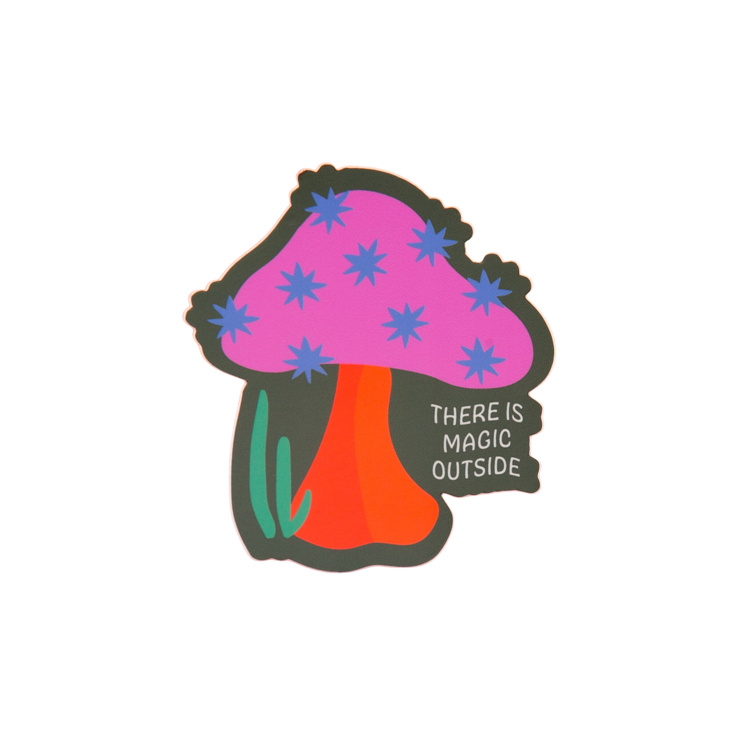 There is Magic Outside Sticker
