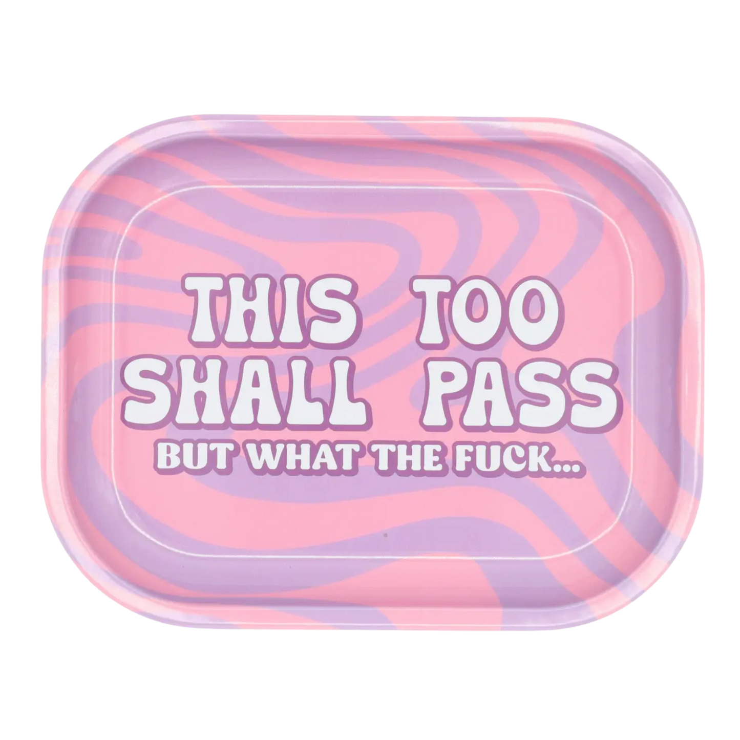 This Too Shall Pass Metal Tray